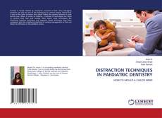 DISTRACTION TECHNIQUES IN PAEDIATRIC DENTISTRY的封面