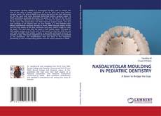 Обложка NASOALVEOLAR MOULDING IN PEDIATRIC DENTISTRY