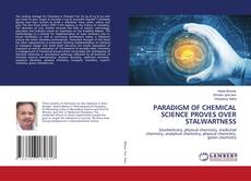 Capa do livro de PARADIGM OF CHEMICAL SCIENCE PROVES OVER STALWARTNESS 