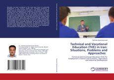 Couverture de Technical and Vocational Education (TVE) in Iran: Situations, Problems and Approaches
