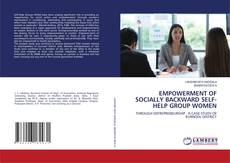 Обложка EMPOWERMENT OF SOCIALLY BACKWARD SELF-HELP GROUP WOMEN