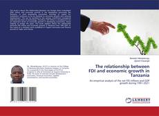 Couverture de The relationship between FDI and economic growth in Tanzania