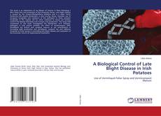 Buchcover von A Biological Control of Late Blight Disease in Irish Potatoes