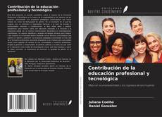 Capa do livro de Contribución de la educación profesional y tecnológica 