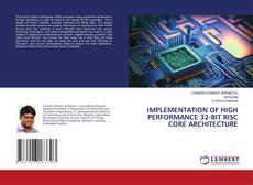 Couverture de IMPLEMENTATION OF HIGH PERFORMANCE 32-BIT RISC CORE ARCHITECTURE