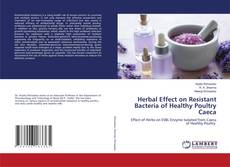 Capa do livro de Herbal Effect on Resistant Bacteria of Healthy Poultry Caeca 