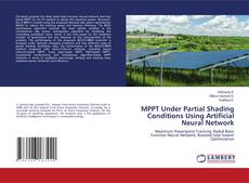 MPPT Under Partial Shading Conditions Using Artificial Neural Network kitap kapağı
