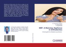 Обложка MBT- A Mainstay Appliance in Orthodontics