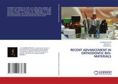 Capa do livro de RECENT ADVANCEMENT IN ORTHODONTIC BIO-MATERIALS 