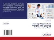 An Integral Approach for Migration from Relational Database to MongoDB kitap kapağı