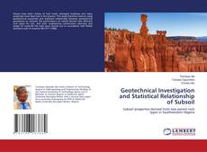 Geotechnical Investigation and Statistical Relationship of Subsoil的封面