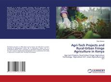 Couverture de Agri-Tech Projects and Rural-Urban Fringe Agriculture in Kenya