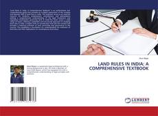 Copertina di LAND RULES IN INDIA: A COMPREHENSIVE TEXTBOOK