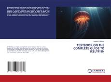 Buchcover von TEXTBOOK ON THE COMPLETE GUIDE TO JELLYFISH