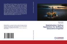 Digitalization: Python Application for Drilling & Geoscience Engineer kitap kapağı