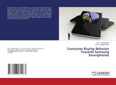 Обложка Consumer Buying Behavior Towards Samsung Smartphones
