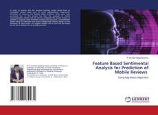 Buchcover von Feature Based Sentimental Analysis for Prediction of Mobile Reviews