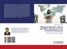 Bilingual Maxims, Idioms and Wise Sayings & Terms in Human Resources的封面