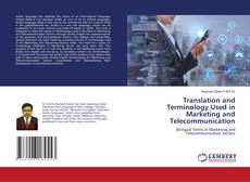 Translation and Terminology Used in Marketing and Telecommunication的封面