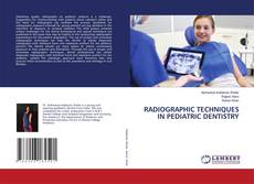Couverture de RADIOGRAPHIC TECHNIQUES IN PEDIATRIC DENTISTRY