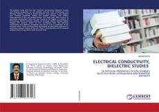 Capa do livro de ELECTRICAL CONDUCTIVITY, DIELECTRIC STUDIES 