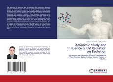 Couverture de Atonomic Study and Influence of UV Radiation on Evolution