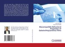 Buchcover von Biocompatible Behavioral Properties of Gelatin/Poly(aniline) Films