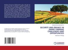 SECURITY AND PRIVACY IN SMART FARMING CHALLENGES AND OPPORTUNITIES kitap kapağı