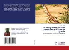 Copertina di Inspiring Global Wildlife Conservation Tourism in Uganda