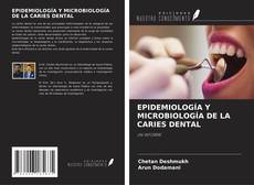 Capa do livro de EPIDEMIOLOGÍA Y MICROBIOLOGÍA DE LA CARIES DENTAL 