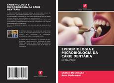 Copertina di EPIDEMIOLOGIA E MICROBIOLOGIA DA CÁRIE DENTÁRIA