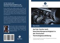 Buchcover von Auf der Suche nach Geschlechtergerechtigkeit in der finnischen Technologieausbildung