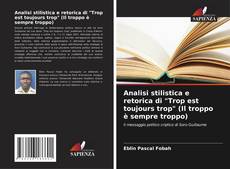 Analisi stilistica e retorica di "Trop est toujours trop" (Il troppo è sempre troppo)的封面