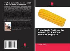 Portada del libro de O efeito da fertilização mineral (N, P e K) no milho de sequeiro
