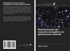 Couverture de Monitorización del consumo energético en aplicaciones Android