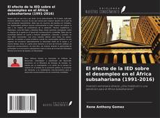 Buchcover von El efecto de la IED sobre el desempleo en el África subsahariana (1991-2016)