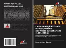 Buchcover von L'effetto degli IDE sulla disoccupazione nell'Africa subsahariana (1991-2016)