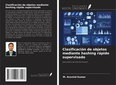 Borítókép a  Clasificación de objetos mediante hashing rápido supervisado - hoz