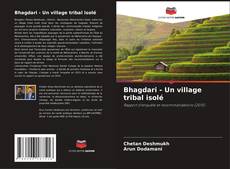 Copertina di Bhagdari - Un village tribal isolé