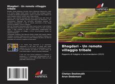 Portada del libro de Bhagdari - Un remoto villaggio tribale