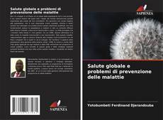 Bookcover of Salute globale e problemi di prevenzione delle malattie