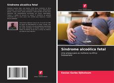 Capa do livro de Síndrome alcoólica fetal 