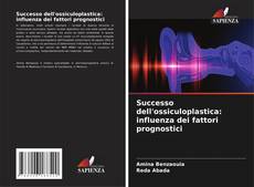 Borítókép a  Successo dell'ossiculoplastica: influenza dei fattori prognostici - hoz
