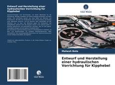 Portada del libro de Entwurf und Herstellung einer hydraulischen Vorrichtung für Kipphebel