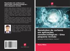 Buchcover von Nanotubos de carbono em aplicações nanotecnológicas - Uma pequena revisão