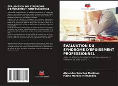 ÉVALUATION DU SYNDROME D'ÉPUISEMENT PROFESSIONNEL kitap kapağı