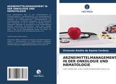 Portada del libro de ARZNEIMITTELMANAGEMENT IN DER ONKOLOGIE UND HÄMATOLOGIE