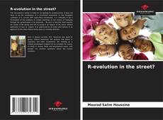Buchcover von R-evolution in the street?