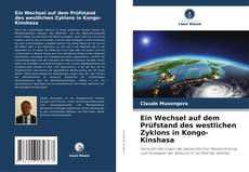Copertina di Ein Wechsel auf dem Prüfstand des westlichen Zyklons in Kongo-Kinshasa