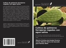 Buchcover von Cultivo de palmeras forrajeras regadas con agua salina